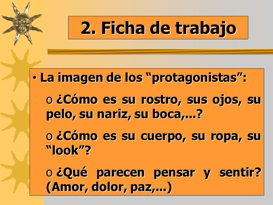 2. Ficha de trabajo La imagen de los protagonistas :