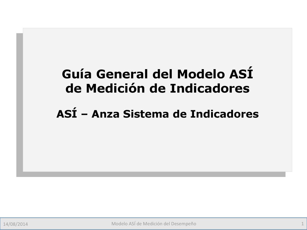 Guía General del Modelo ASÍ de Medición de Indicadores