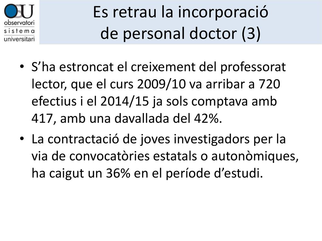 Es retrau la incorporació de personal doctor (3)
