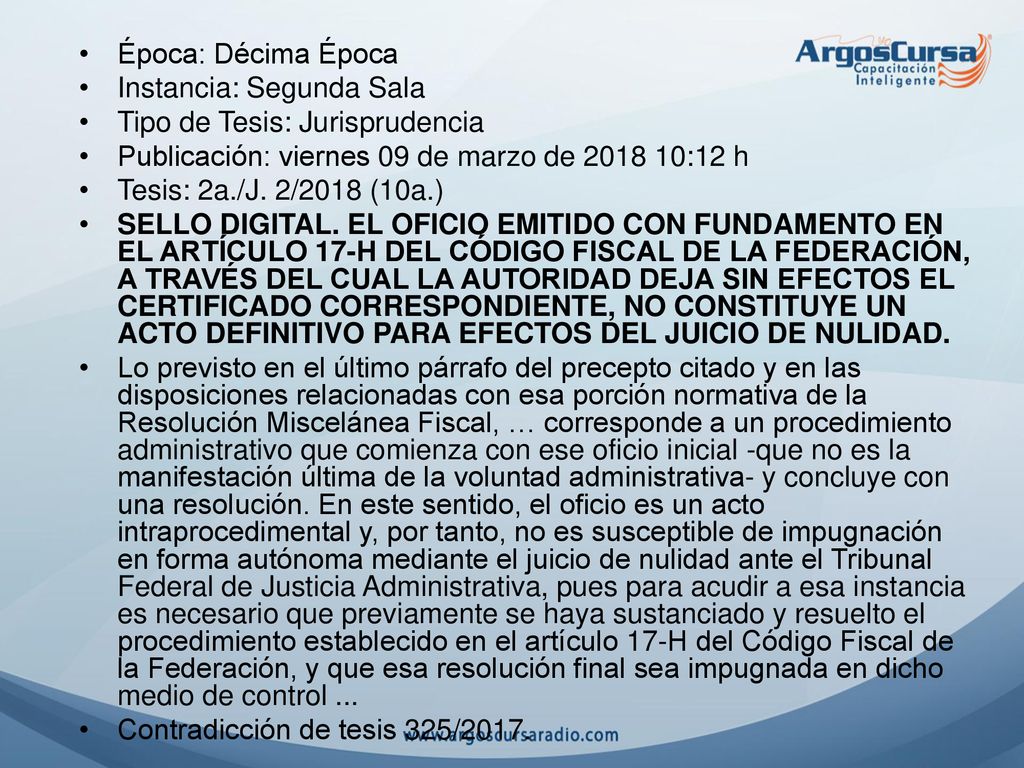 Época: Décima Época Instancia: Segunda Sala. Tipo de Tesis: Jurisprudencia. Publicación: viernes 09 de marzo de :12 h.