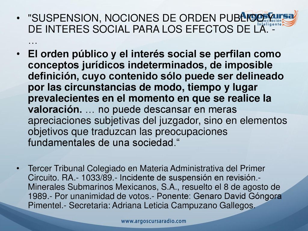 SUSPENSION, NOCIONES DE ORDEN PUBLICO Y DE INTERES SOCIAL PARA LOS EFECTOS DE LA. - …