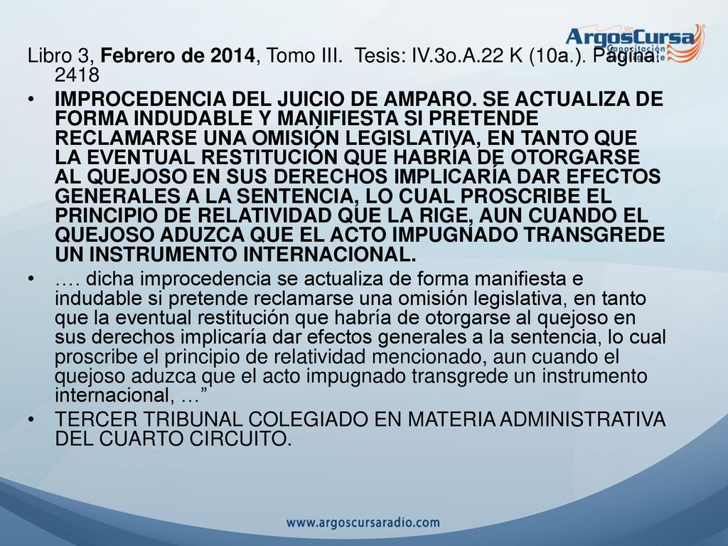 Libro 3, Febrero de 2014, Tomo III. Tesis: IV. 3o. A. 22 K (10a. )