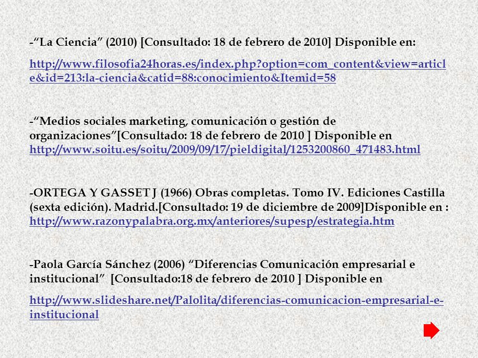 - La Ciencia (2010) [Consultado: 18 de febrero de 2010] Disponible en: