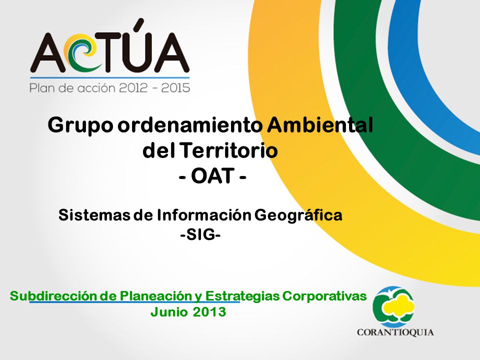 Grupo ordenamiento Ambiental del Territorio - OAT -
