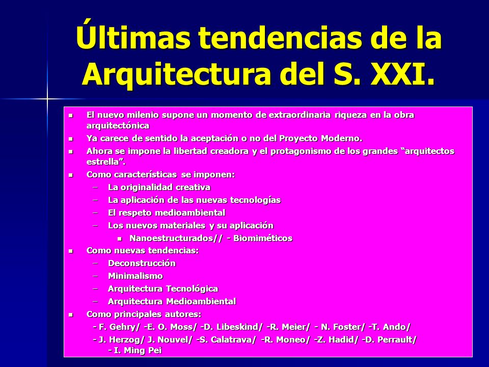 Últimas tendencias de la Arquitectura del S. XXI.