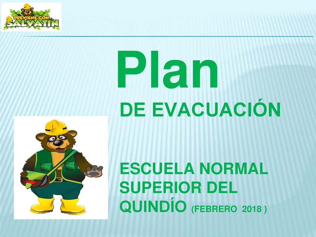 Plan DE EVACUACIÓN ESCUELA NORMAL SUPERIOR DEL QUINDÍO (FEBRERO 2018 )