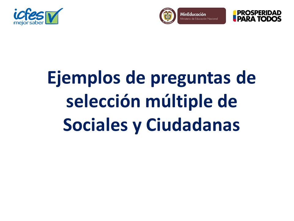 Ejemplos de preguntas de selección múltiple de Sociales y Ciudadanas