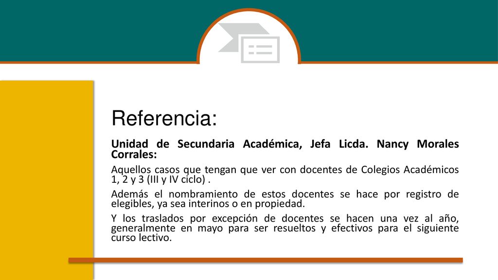 Referencia: Unidad de Secundaria Académica, Jefa Licda. Nancy Morales Corrales: