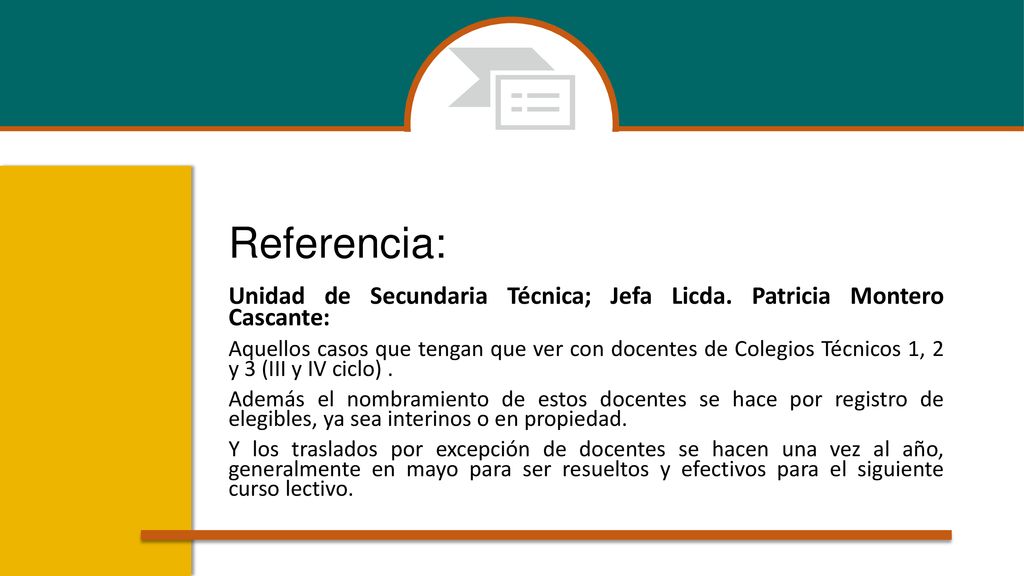 Referencia: Unidad de Secundaria Técnica; Jefa Licda. Patricia Montero Cascante: