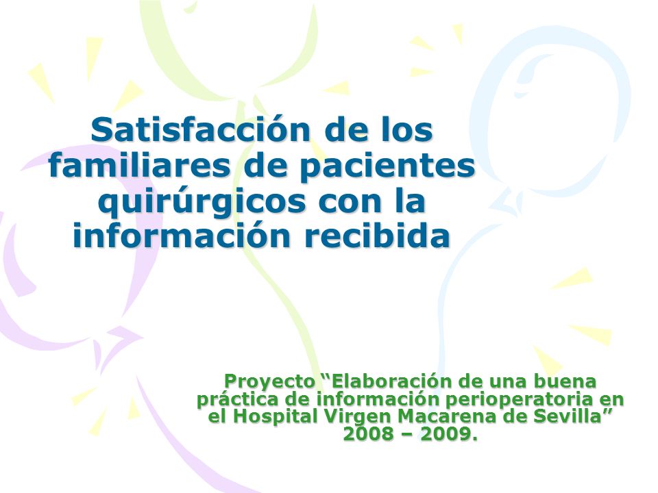 Satisfacción de los familiares de pacientes quirúrgicos con la información recibida