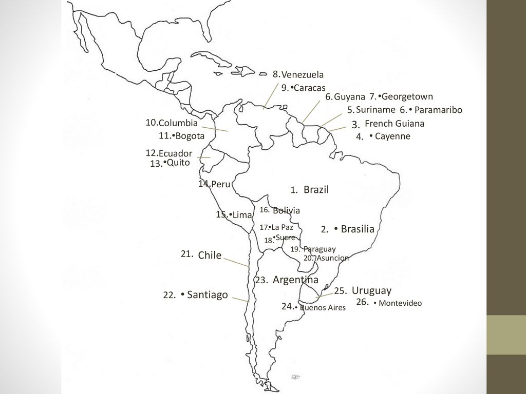 3. Brazil Brasilia Chile Argentina Uruguay Santiago 8. Venezuela 9.