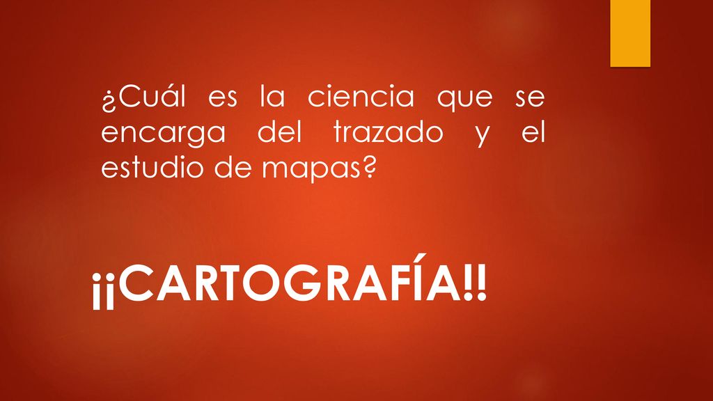 ¿Cuál es la ciencia que se encarga del trazado y el estudio de mapas