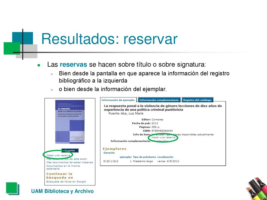 Resultados: reservar Las reservas se hacen sobre título o sobre signatura: