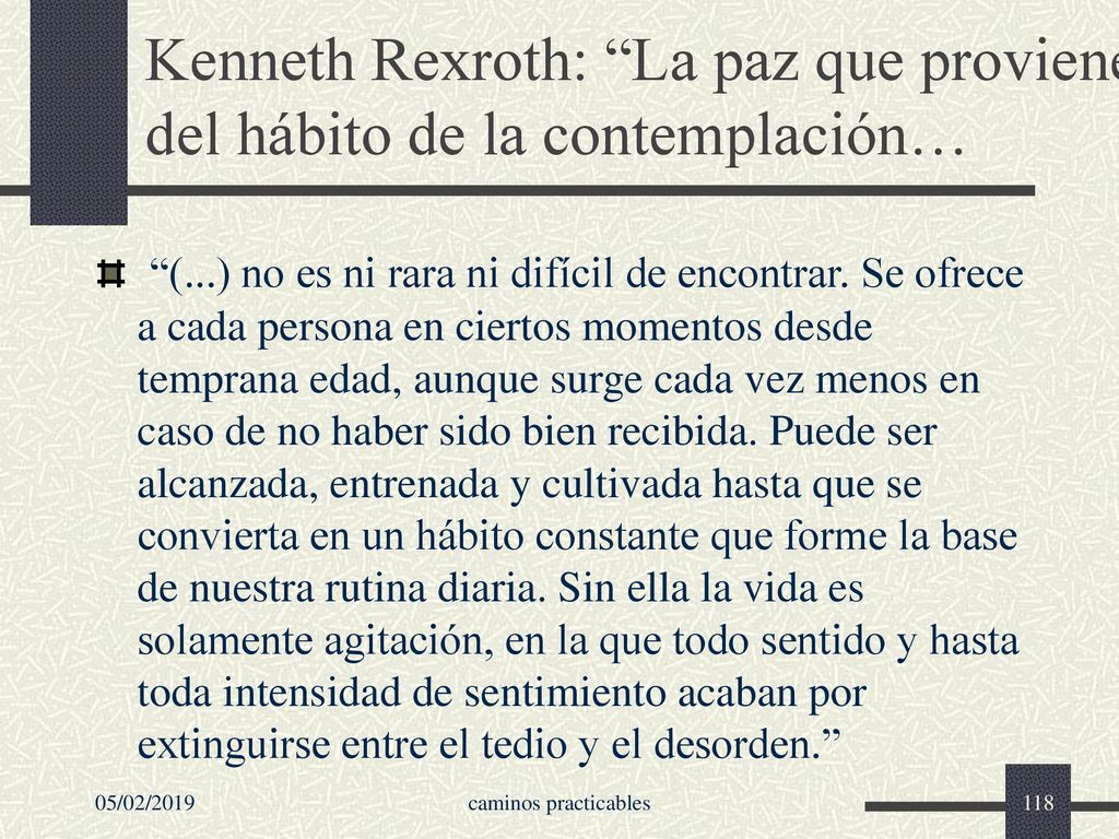 Kenneth Rexroth: La paz que proviene del hábito de la contemplación…