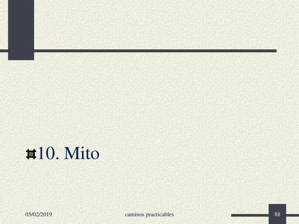 10. Mito 05/02/2019 caminos practicables