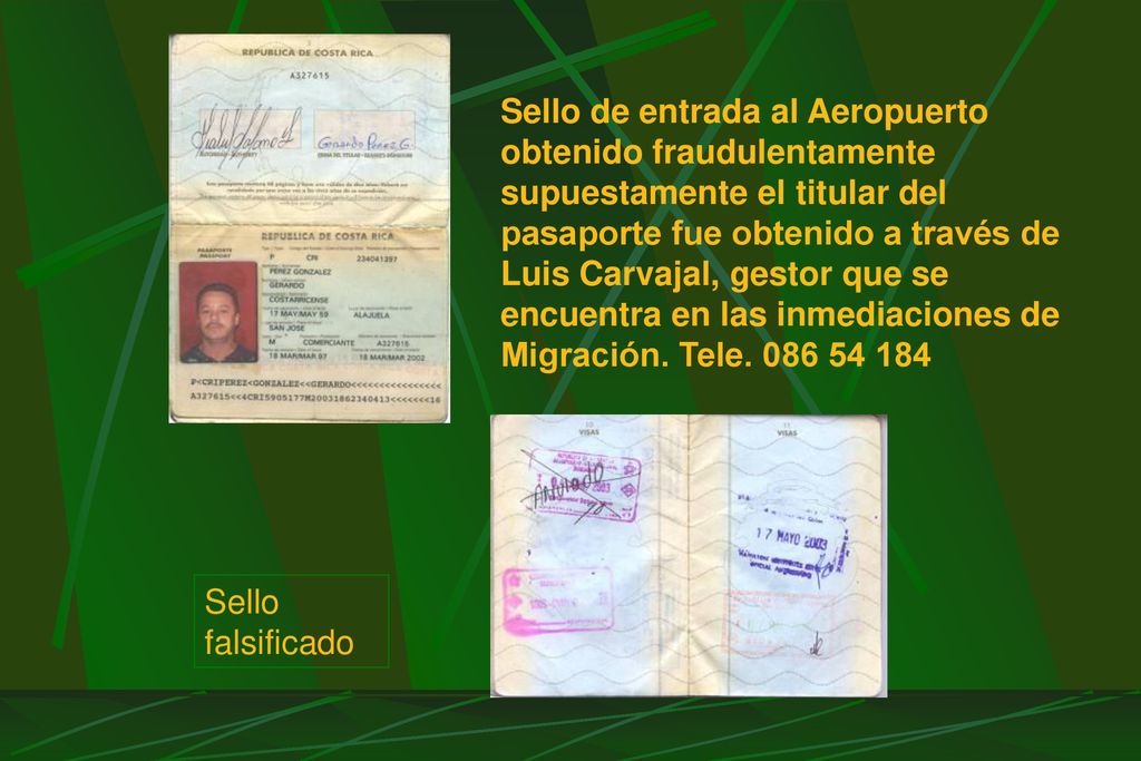 Sello de entrada al Aeropuerto obtenido fraudulentamente supuestamente el titular del pasaporte fue obtenido a través de Luis Carvajal, gestor que se encuentra en las inmediaciones de Migración. Tele