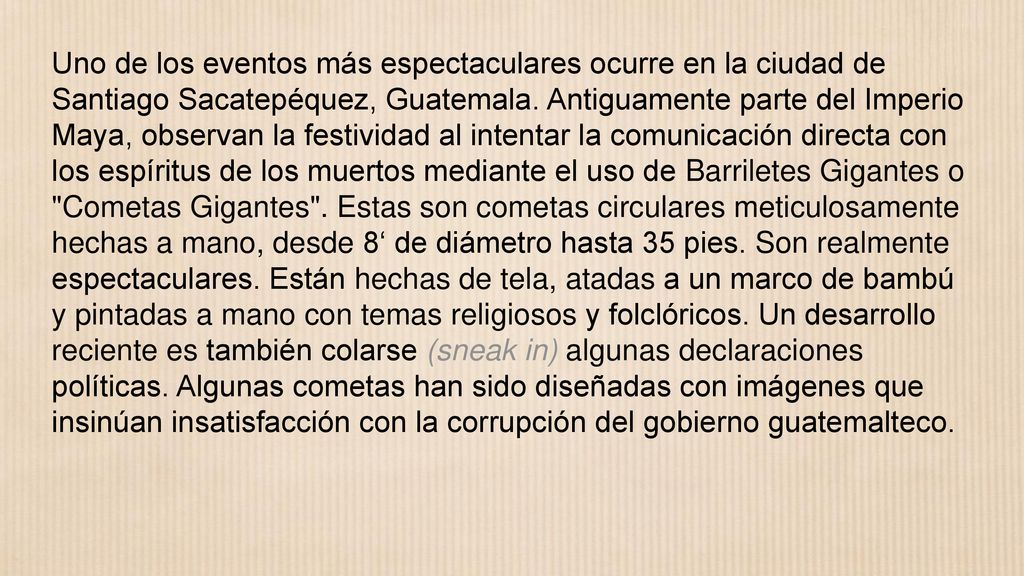 Uno de los eventos más espectaculares ocurre en la ciudad de Santiago Sacatepéquez, Guatemala.