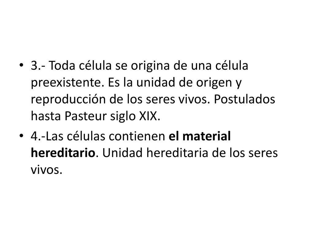 3. - Toda célula se origina de una célula preexistente