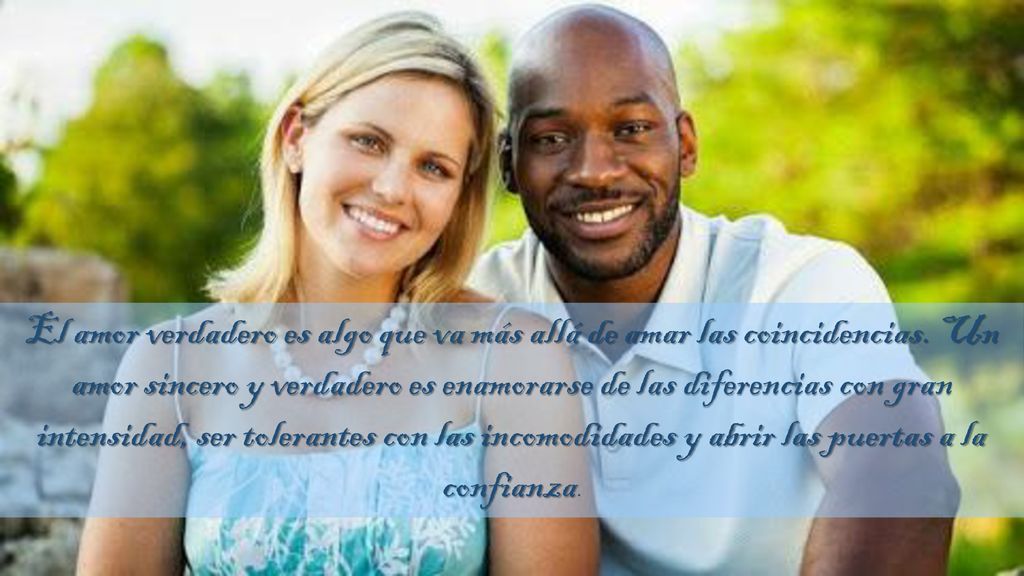 El amor verdadero es algo que va más allá de amar las coincidencias
