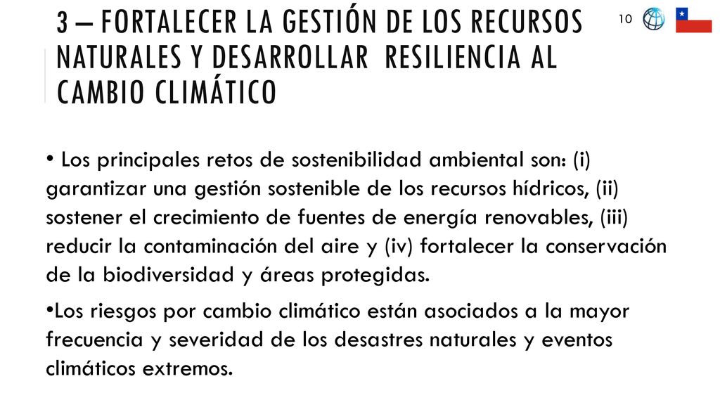 3 – fortalecer la gestión de los recursos naturales y Desarrollar resiliencia al cambio climático