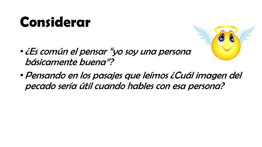 Considerar ¿Es común el pensar yo soy una persona básicamente buena