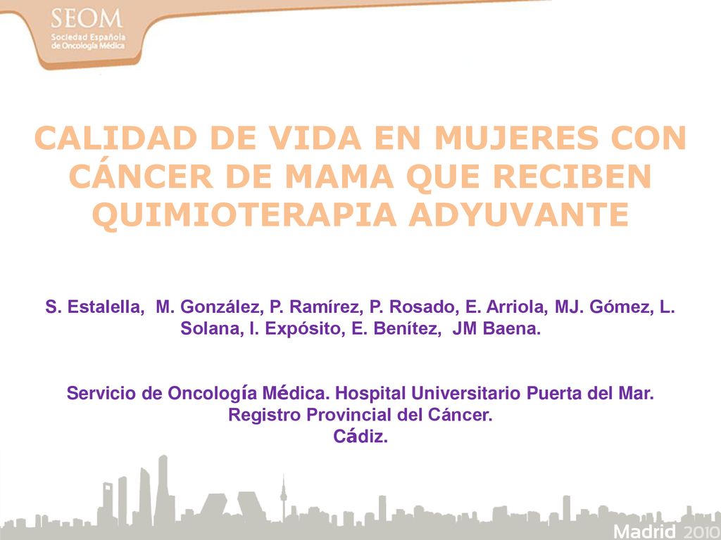 CALIDAD DE VIDA EN MUJERES CON CÁNCER DE MAMA QUE RECIBEN QUIMIOTERAPIA ADYUVANTE.