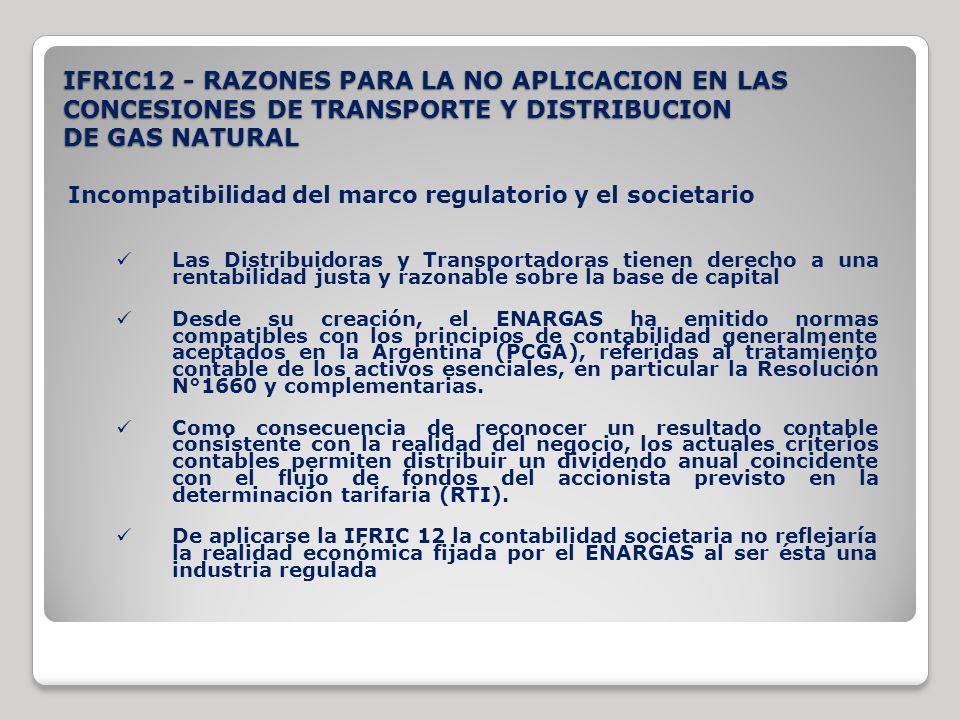 IFRIC12 - RAZONES PARA LA NO APLICACION EN LAS CONCESIONES DE TRANSPORTE Y DISTRIBUCION DE GAS NATURAL