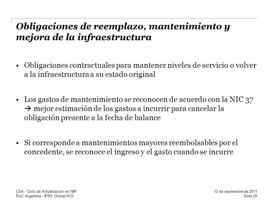 Obligaciones de reemplazo, mantenimiento y mejora de la infraestructura