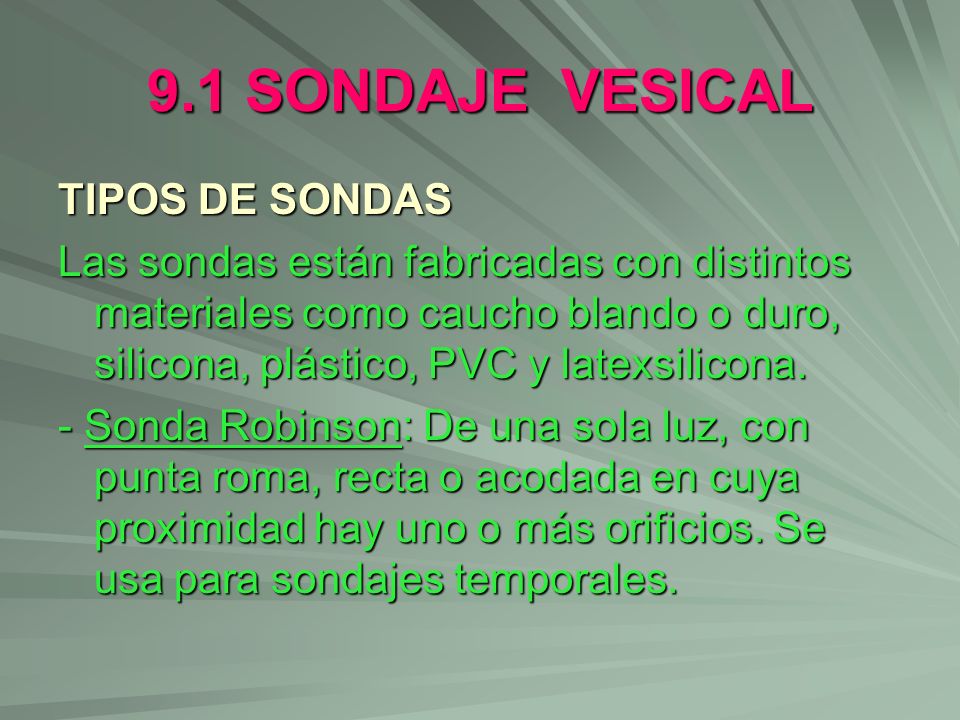 9.1 SONDAJE VESICAL TIPOS DE SONDAS