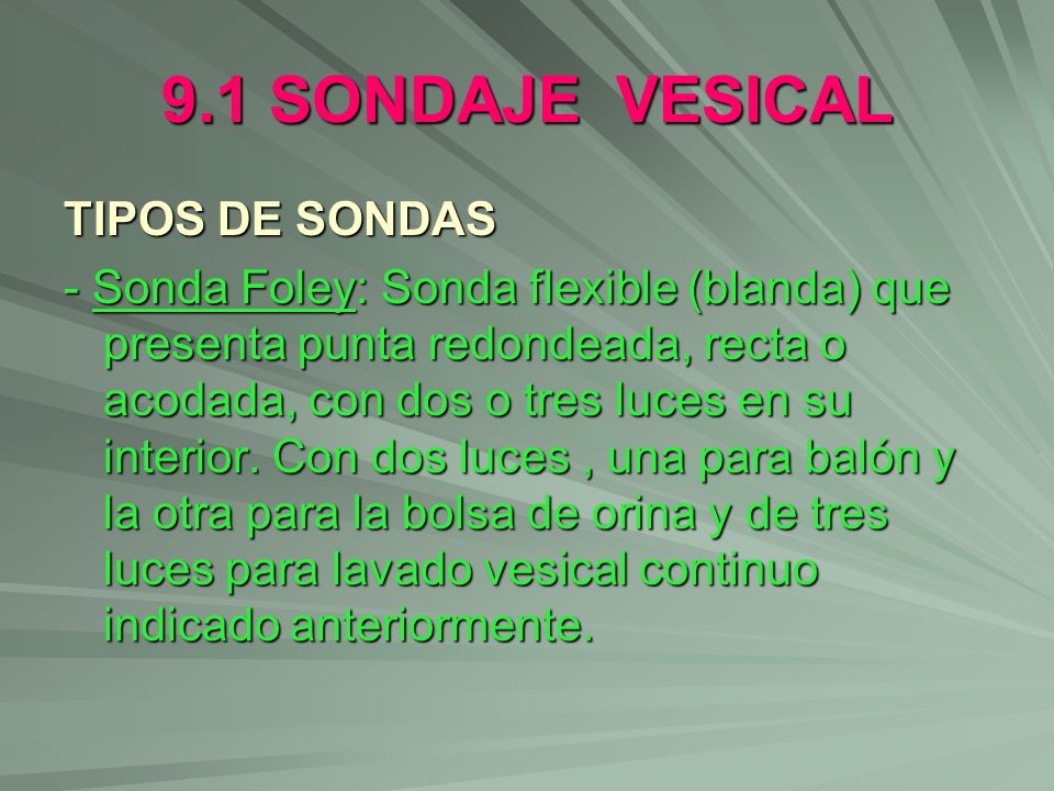 9.1 SONDAJE VESICAL TIPOS DE SONDAS