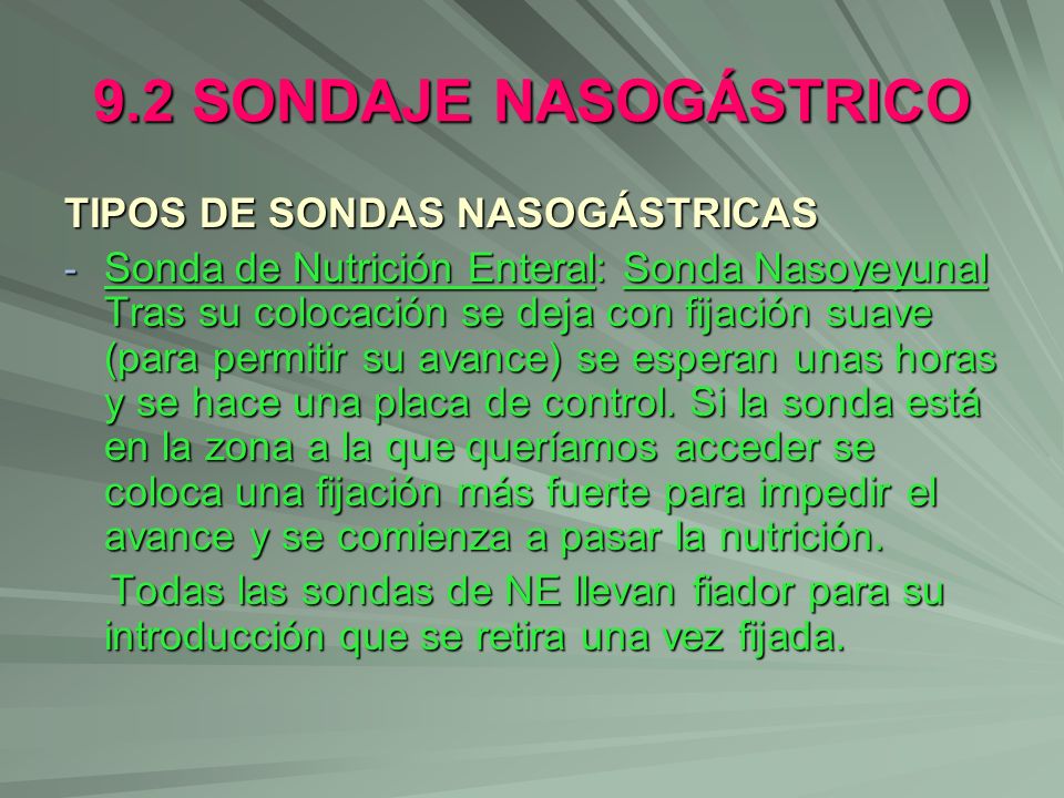 9.2 SONDAJE NASOGÁSTRICO TIPOS DE SONDAS NASOGÁSTRICAS