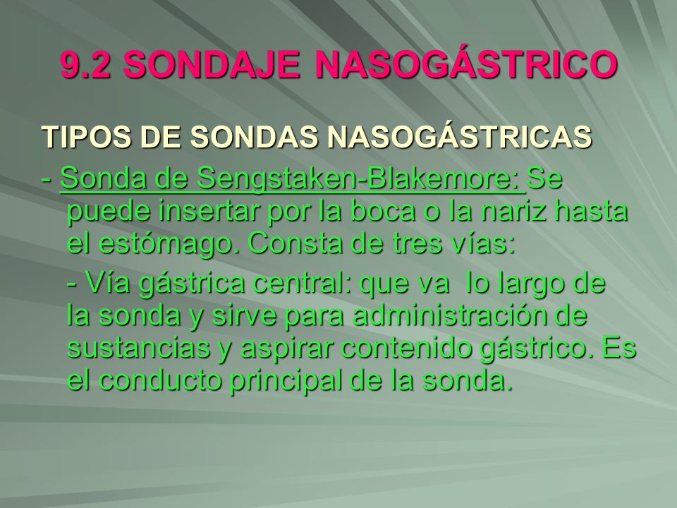 9.2 SONDAJE NASOGÁSTRICO TIPOS DE SONDAS NASOGÁSTRICAS