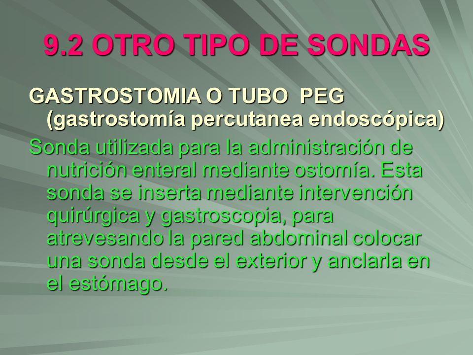 9.2 OTRO TIPO DE SONDAS GASTROSTOMIA O TUBO PEG (gastrostomía percutanea endoscópica)