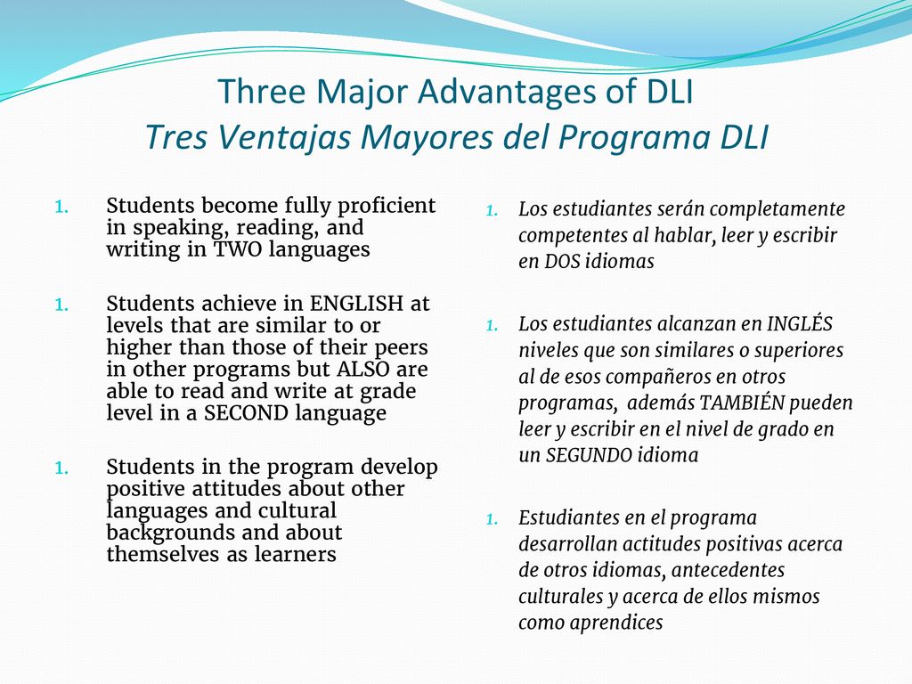 Three Major Advantages of DLI Tres Ventajas Mayores del Programa DLI