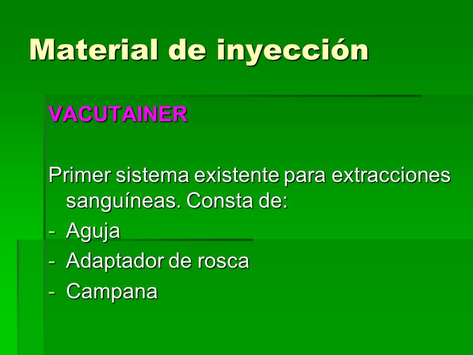 Material de inyección VACUTAINER