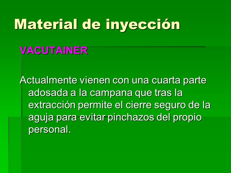 Material de inyección VACUTAINER