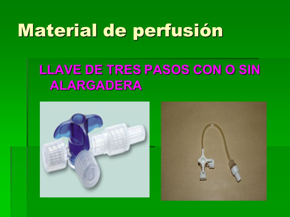 Material de perfusión LLAVE DE TRES PASOS CON O SIN ALARGADERA