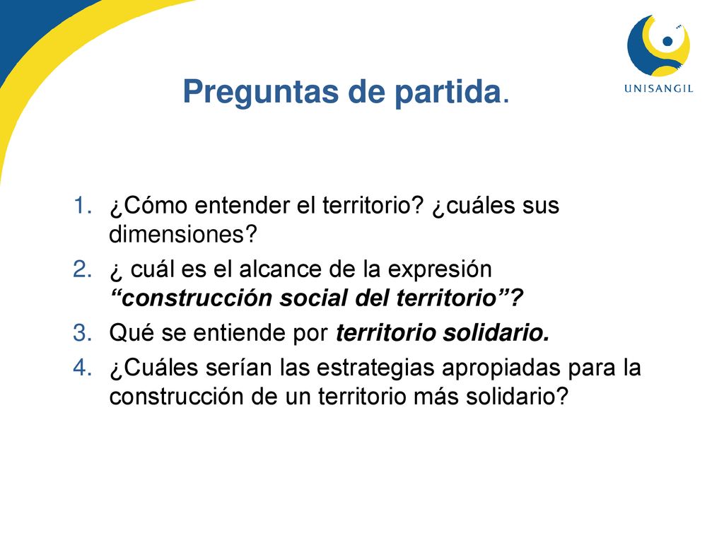 Preguntas de partida. ¿Cómo entender el territorio ¿cuáles sus dimensiones