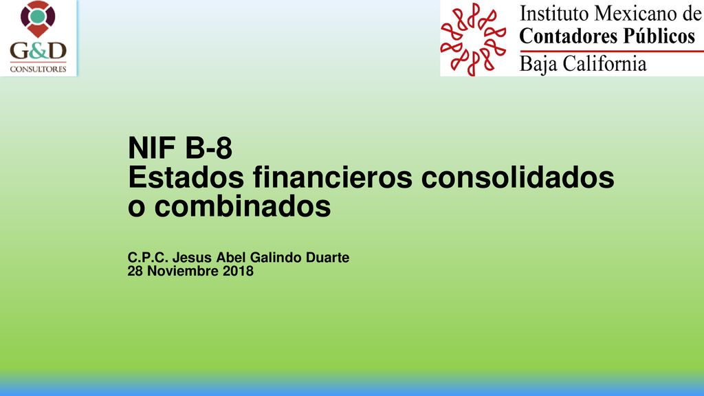 NIF B-8 Estados financieros consolidados o combinados C. P. C