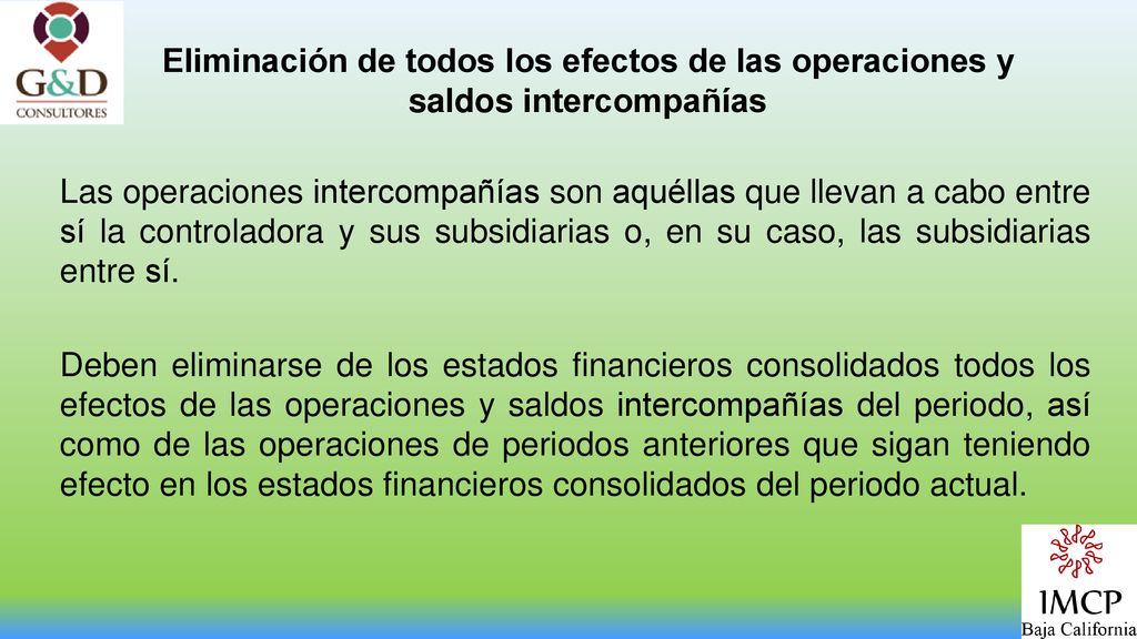Eliminación de todos los efectos de las operaciones y saldos intercompañías