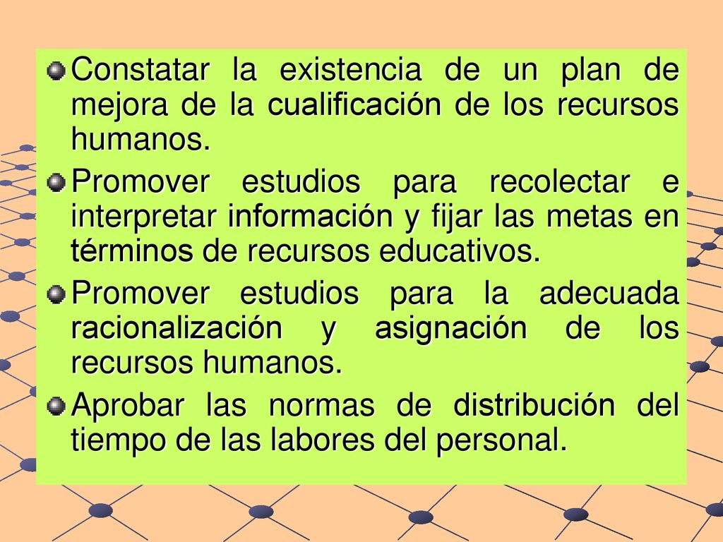 Constatar la existencia de un plan de mejora de la cualificación de los recursos humanos.