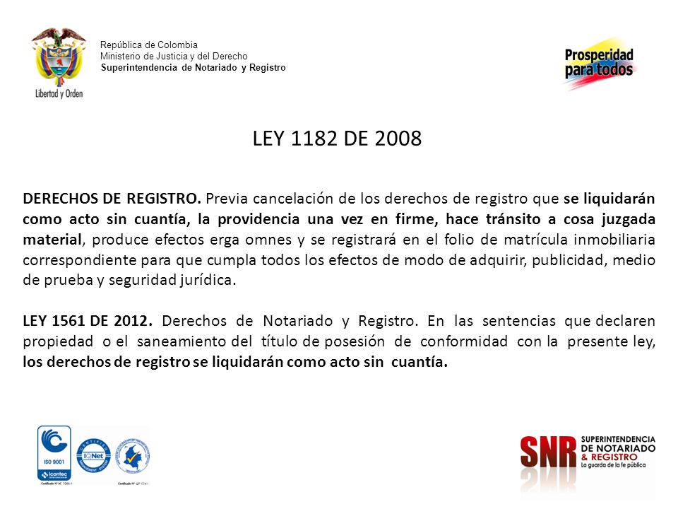 República de Colombia Ministerio de Justicia y del Derecho Superintendencia de Notariado y Registro.