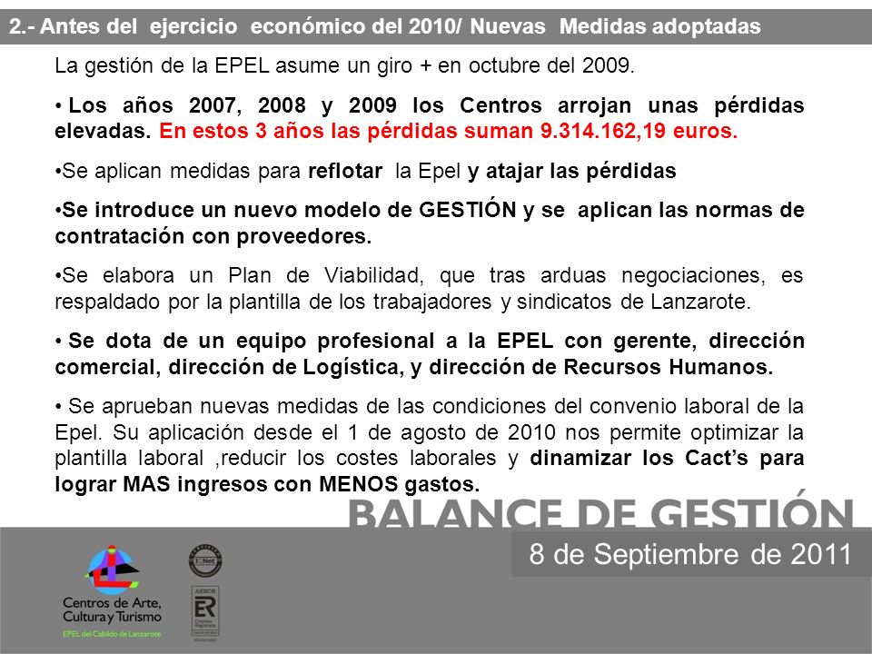 2.- Antes del ejercicio económico del 2010/ Nuevas Medidas adoptadas