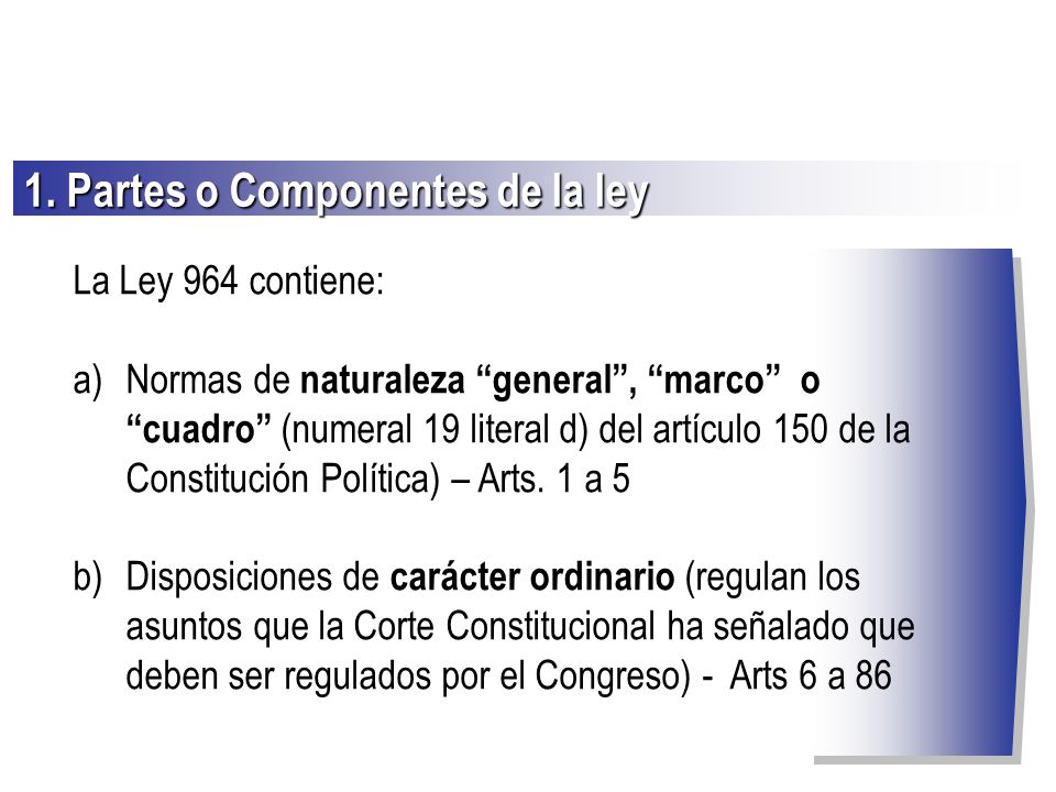1. Partes o Componentes de la ley