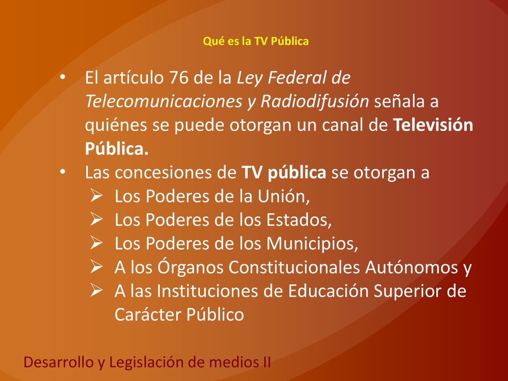 Las concesiones de TV pública se otorgan a Los Poderes de la Unión,