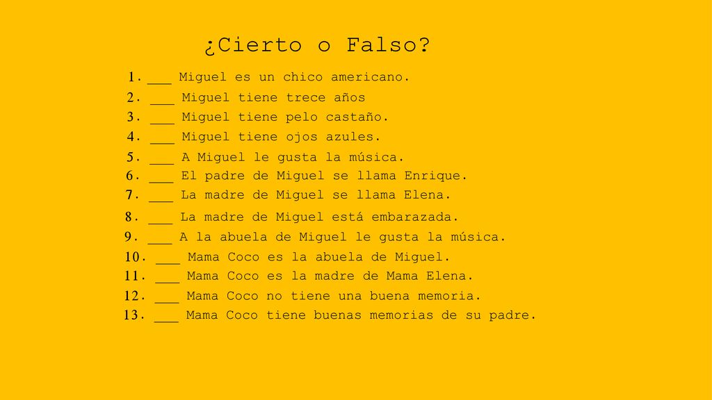 ¿Cierto o Falso ___ Miguel es un chico americano.
