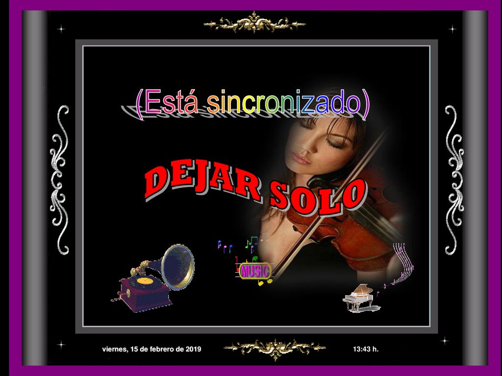 (Está sincronizado) DEJAR SOLO viernes, 15 de febrero de :43 h.