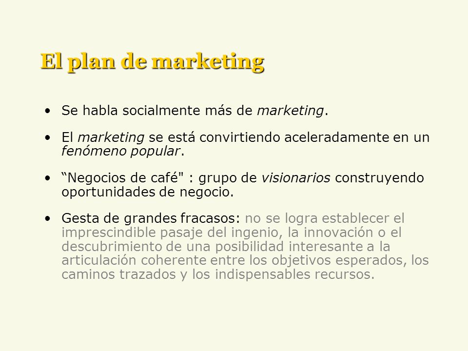 El plan de marketing Se habla socialmente más de marketing.