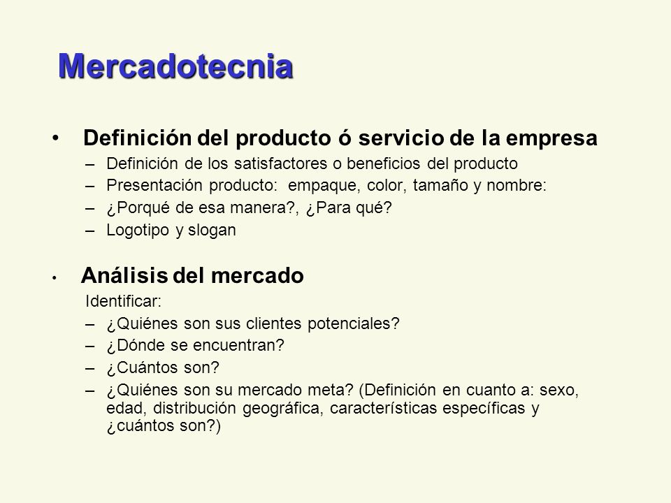Mercadotecnia Definición del producto ó servicio de la empresa