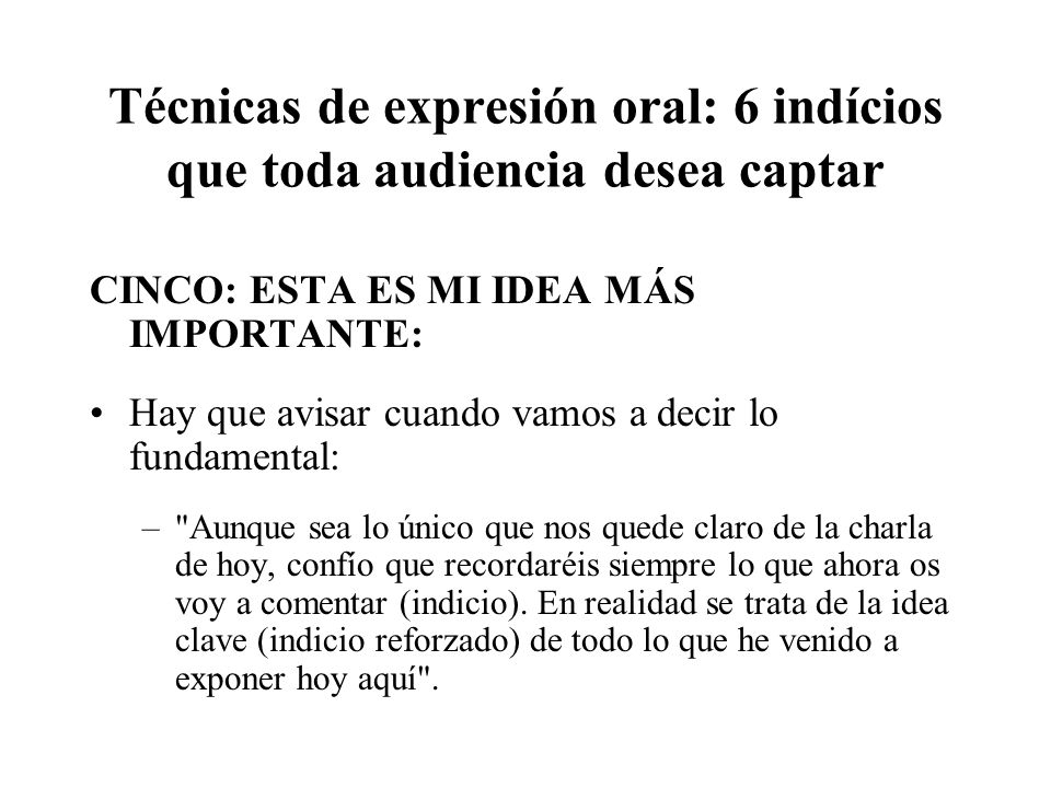 Técnicas de expresión oral: 6 indícios que toda audiencia desea captar